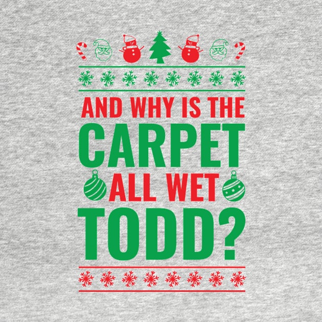 And Why is the Carpet All Wet Todd? by N8I